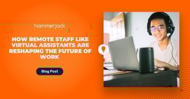 How Remote Staff like Virtual Assistants are Reshaping the Future of Work