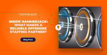 Inside hammerjack: What Makes a Reliable Offshore Staffing Partner?