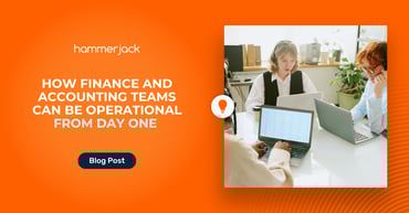 How Finance and Accounting Teams Can Be Operational from Day One