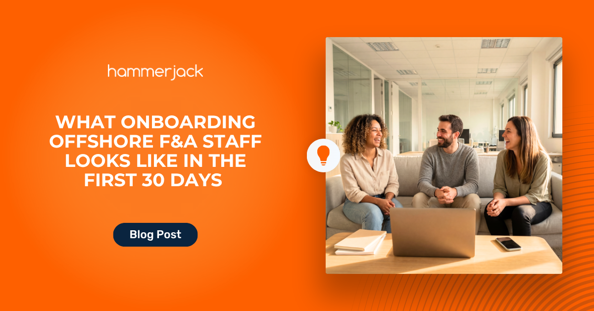 What Onboarding Offshore F&A Staff Looks Like in the First 30 Days